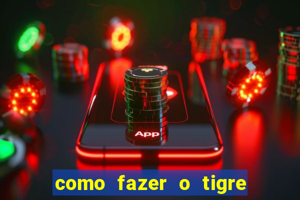 como fazer o tigre soltar a carta no fortune tiger